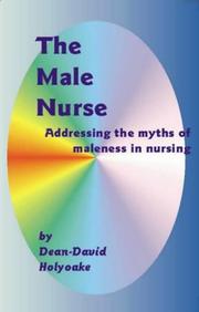 The Male Nurse by Dean-David Holyoake