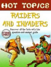 Raiders and invaders