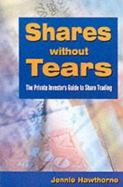 Shares without tears : the private investor's guide to share trading