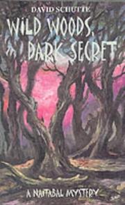 Wild woods, dark secret : a Naitabal mystery