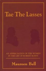 Tae the lasses : an appreciation of the women in the life of Robert Burns