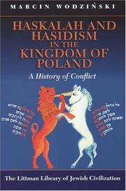 Haskalah and Hasidism in the Kingdom of Poland by Marcin Wodzinski