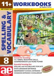 11+ spelling and vocabulary. Advanced level. Book 8