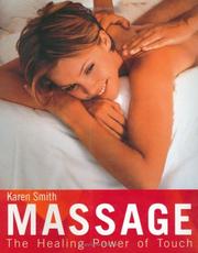 Massage : the healing power of touch