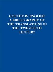 Goethe in English : a bibliography of the translations in the twentieth century