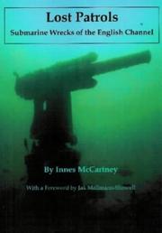 Lost patrols : submarine wrecks of the English Channel
