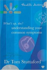 What's up, doc? : understanding your common symptoms