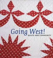 Going West! : quilts and community