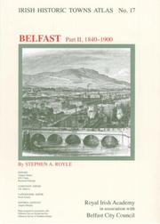Cover of: Irish Historic Towns Atlas No. 17: Belfast, 1840-1900 (Irish Historic Towns Atlas)