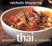 Cover of: Gourmet Thai In Minutes: Over 120 Inspirational Recipes