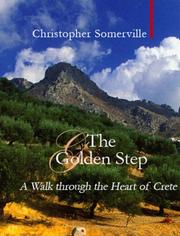 The golden step : a walk through the heart of Crete
