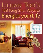 Lillian Too's 168 Feng Shui Ways to Energize Your Life by Lillian Too