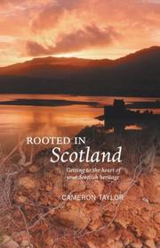 Rooted in Scotland : getting to the heart of your Scottish heritage