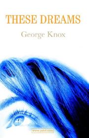 Cover of: These Dreams by George Knox