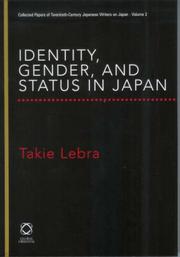 Cover of: Identity, Gender And Status in Japan: Collected Papers of Takie Lebra (Collected Papers of Twentieth-Century Japanese Writers on Japan)