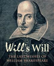 Will's will : the last wishes of William Shakespeare