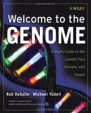 Cover of: Welcome to the genome: a user's guide to the genetic past, present, and future