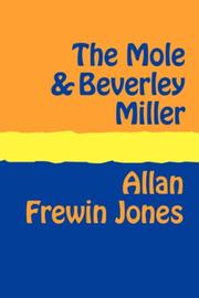 The Mole and Beverley Miller