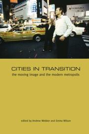 Cover of: Cities in Transition: The Moving Image and the Modern Metropolis