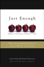 Cover of: Just Enough: Tools for Creating Success in Your Work and Life