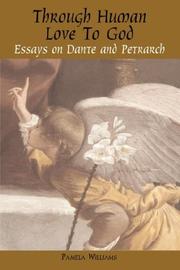 Through human love to God : essays on Dante and Petrarch