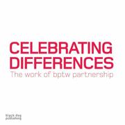 Cover of: The Work of BPTW Partnership: Celebrating Differences