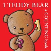 Cover of: 1 Teddy Bear: A Counting Book