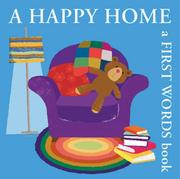 Cover of: A Happy Home: A First Words Book