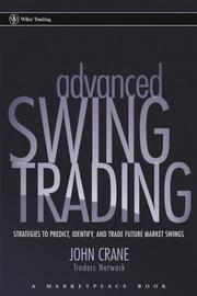 Advanced swing trading : strategies to predict, identify, and trade future market swings