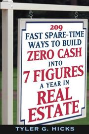 209 fast spare-time ways to build zero cash into 7 figures a year in real estate