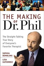 The making of Dr. Phil by Sophia Dembling, Lisa Gutierrez