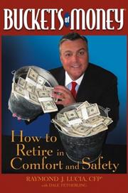 Cover of: Buckets of money: how to retire in comfort and safety