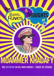 The rants, raves and thoughts of Moammer Khadafy