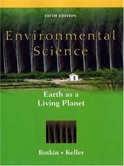 Environmental science by Daniel B. Botkin, Edward A. Keller, Daniel Botkin, Edward Keller