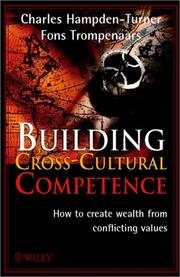 Building cross-cultural competence : how to create wealth from conflicting values