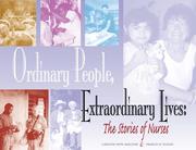 Cover of: Ordinary People, Extraordinary Lives: The Stories of Nursing