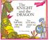 Cover of: The knight and the dragon 