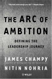 The arc of ambition : defining the leadership journey
