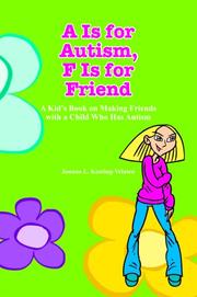 Cover of: A Is for Autism F Is for Friend by Joanna L. Keating-Velasco