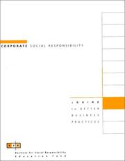 Cover of: Corporate Social Responsibility: A Guide to Better Business Practices