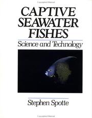 Cover of: Captive seawater fishes: science and technology