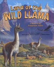 Cover of: Land of the Wild Llama: A Story of the Patagonian Andes (Soundprints Wild Habitat Collection)