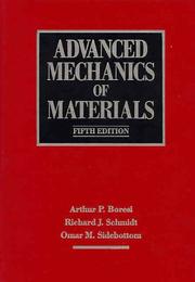 Advanced mechanics of materials by Arthur P. Boresi