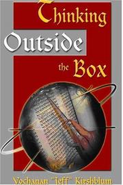 Thinking Outside the Box by Yochana "Jeff" Kirshblum
