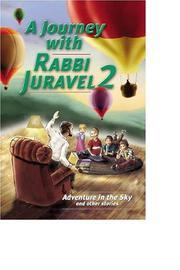 Cover of: A Jorney with Rabbi Juravel by Calanitte Kir-on