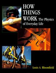 Cover of: How things work: the physics of everyday life