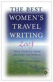 Cover of: The Best Women's Travel Writing 2008: True Stories from Around the World (Travelers' Tales)