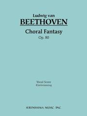 Cover of: Choral Fantasy, Op. 80 - Vocal Score