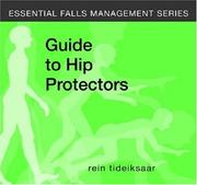 Cover of: A Guide to Hip Protectors (Essential Fall Management)