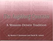Cover of: Augsburg Quartets: A Mission-driven Tradition